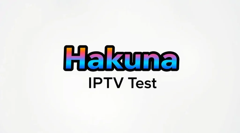 hakuna iptv